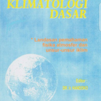 Image of Klimatologi dasar : landasan pemahaman fisika atmosfer dan unsur- unsur iklim