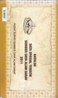 Image of Katalog Data Spasial Tematik Sumber Daya Alam Darat 2011