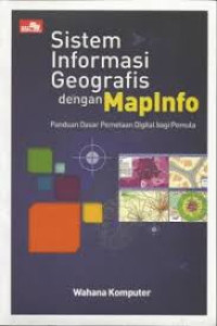 Image of Sistem Informasi Geografis dengan MapInfo