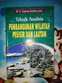 Image of Teknik Analisis Pembangunan Wilayah Pesisir dan Lautan