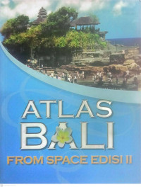 Image of Atlas Bali From Space edisi II