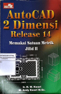 Image of AutoCAD 2 Dimensi release 14 Memakai Satuan Metric jilid II