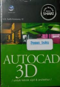 Image of AutoCAD 3D untuk Teknik Sipil & Arsitektur