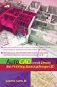 Image of AUTOCAD UNTUK DESAIN DAN FINISHING RANCANG BANGUN 3D