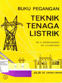 Image of Buku Pegangan Teknik Tenaga Listrik jil.3 Gardu Induk