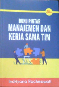 Image of BUKU PINTAR MANAJEMEN DAN KERJA SAMA TIM