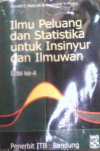 Image of ILMU PELUANG DAN STATISTIKA UNTUK INSINYUR DAN ILMUWAN EDISI 4
