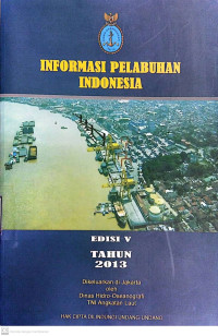 Image of Informasi Pelabuhan Indonesia Edisi V Tahun 2013