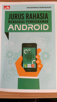 Image of JURUS RAHASIA MENGUASAI PEMROGRAMAN ANDROID
