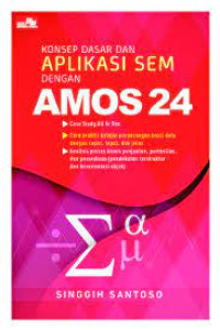 Image of KONSEP DASAR DAN APLIKASI SEM DENGAN AMOS 24