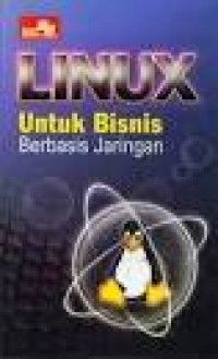 Image of LINUX UNTUK BISNIS BERBASIS JARINGAN