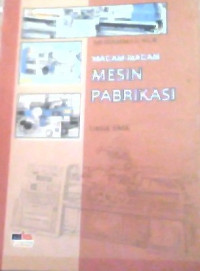 Image of MACAM MACAM MESIN PABRIKASI