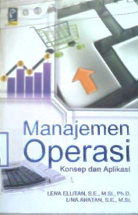 Image of MANAJEMEN OPERASI KONSEP DAN APLIKASI