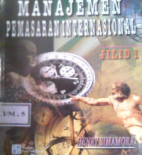 Image of MANAJEMEN PEMASARAN INTERNASIONAL (jilid 1)