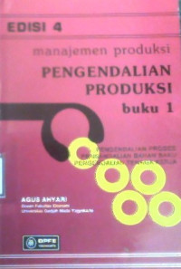 Image of MANAJEMEN PRODUKSI PENGENDALIAN PRODUKSI BUKU 1