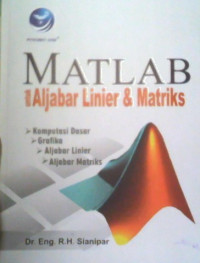 Image of MATLAB UNTUK ALJABAR LINIER & MATRIKS