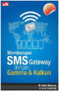 Image of MEMBANGUN SMS GATEWAY DENGAN GAMMU & KALKUN