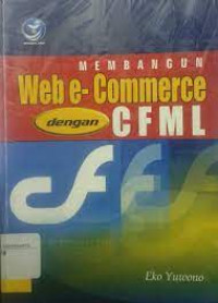 Image of MEMBANGUN WEB E-COMMERCE DENGAN CFML