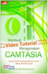 Image of MEMBUAT VIDIO TUTORIALMENGGUNAKAN CAMTASIA