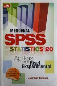 Image of MENGENAL SPSS STATISTICS 20  Aplikasi untuk Riset Eksperimental
