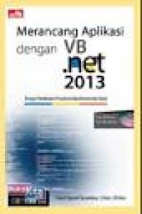 Image of MERANCANG APLLIKASI DENGAN VB. NET 2013