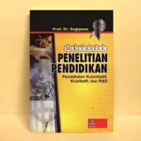 Image of Metode Penilitian pendidikan kuantitaif kualitatif dan R&D