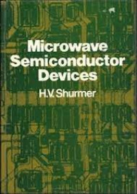 Image of MICROWAVE SEMICONDUCTOR DEVICES: ELECTRONIC ENGINEERING SERIES