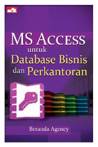 Image of MS Access untuk Database Bisnis dan Perkantoran