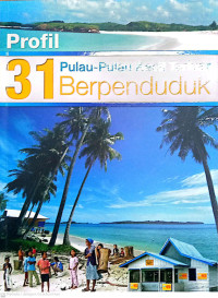 Image of Profil 31 Pulau-Pulau Kecil Terluar Berpenduduk