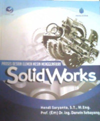 Image of PROSES DESAIN ELEMEN MESIN MENGGUNAKAN SOLID WORKS