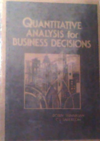 Image of QUANTITATIVE ANALYSIS FOR BUSINISS DECISIONS