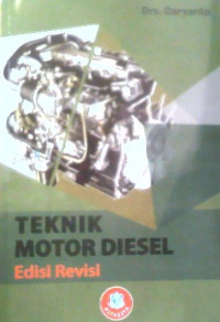 Image of TEKNIK MOTOR DIESEL: EDISI REVISI