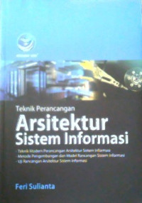 Image of TEKNIK PERANCANGAN ARSITEKTUR SISTEM INFORMASI