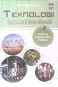 Image of TEKNOLOGI TEPAT GUNA & DUNIA ALTERNATIF
