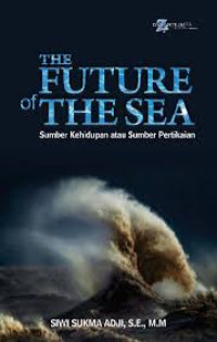 Image of The Future of The Sea Sumber Kehidupan atau Sumber Pertikaian