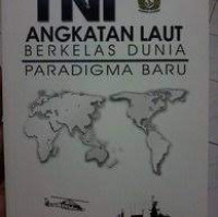 Image of TNI Angkatan Laut Berkelas Dunia Paradigma Baru