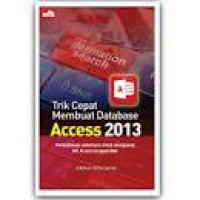Image of TRIK CEPAT MEMBUAT DATABASE ACCESS 2013