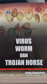 Image of VIRUS WORM DAN TROJAN  HORSE